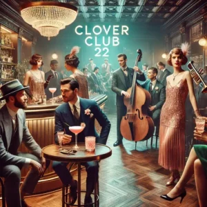 jazz vlub drinks Cluver Club drink on a stylish and elegant bar scene from the Jazz Age